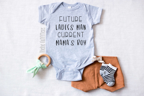 Future Ladies Man Current Mama's Boy Onesie Shirt Tee Bodysuit Baby Toddler Theba Outfitters