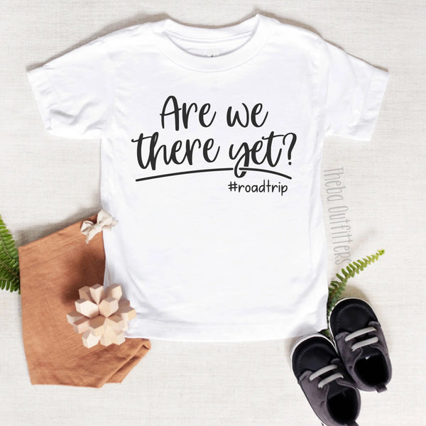 Are we there yet #Roadtrip Vacation Shirt Toddler Shirt Family Vacation Tee Custom Kid's Toddler Theba Outfitters