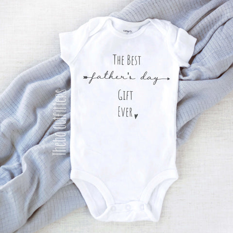 The best father's day gift ever custom baby onesie bodysuit newborn infant theba outfitters