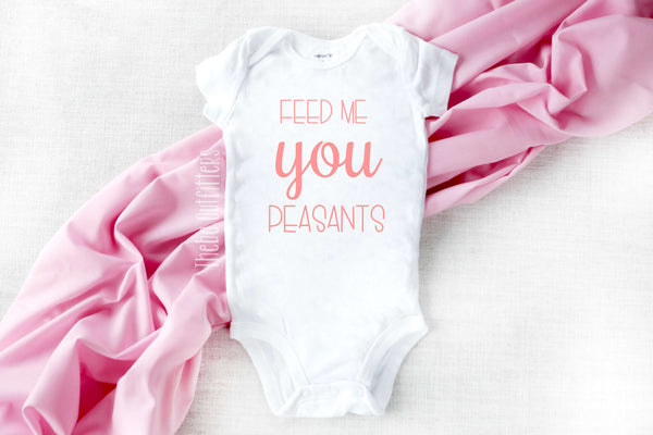 Feed me you Peasants baby onesie bodysuit newborn infant Theba Outfitters