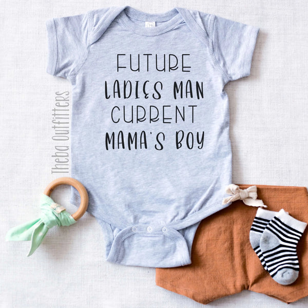Future Ladies Man Current Mama's Boy Onesie Shirt Tee Bodysuit Baby Toddler Theba Outfitters