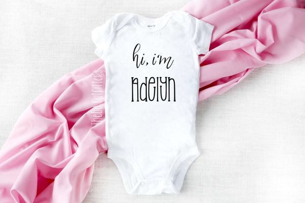 Hi I'm Name Personalized Onesie Bodysuit Newborn Infant Theba Outfitters