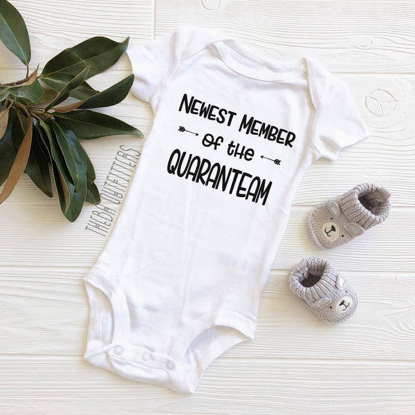 'Newest Member of the Quaranteam' Onesie