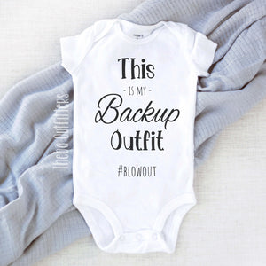 This is my backup outfit #blowout Baby Onesie Bodysuit Infant Newborn Theba Outfitters