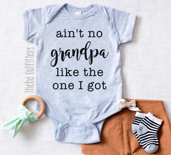 'Ain't No Grandpa Like the One I Got' Onesie