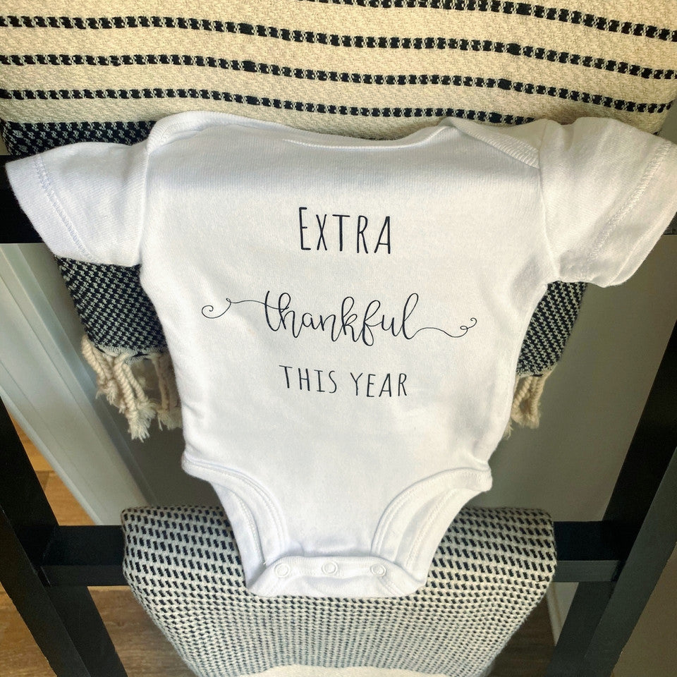 'Extra Thankful' Onesie/Tee