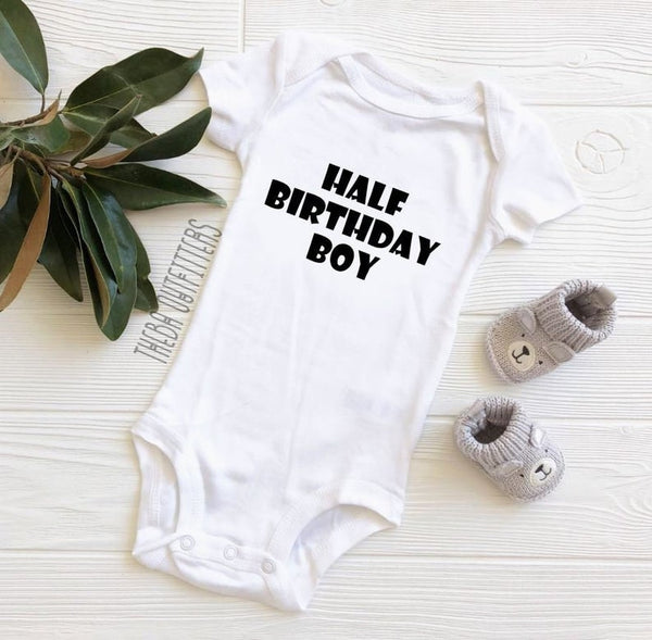 'Half Birthday Boy' Onesie