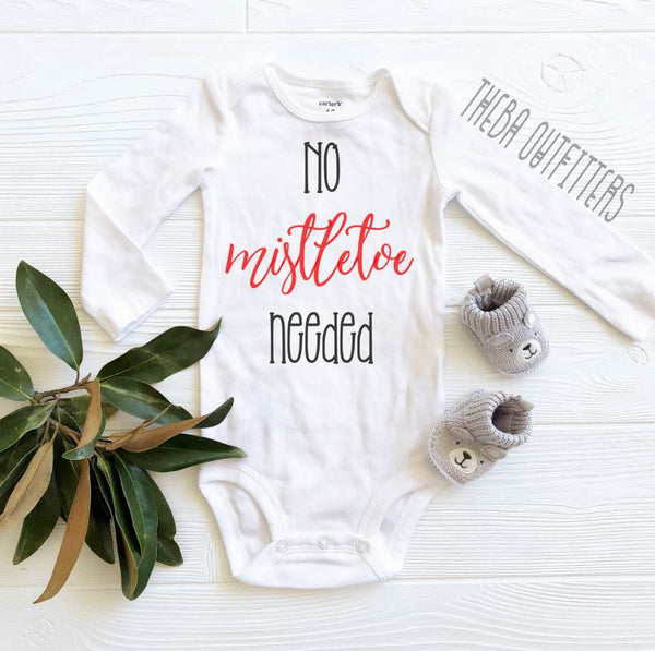 No Mistletoe Needed - Baby Christmas Onesie